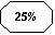 Octogone: 25%